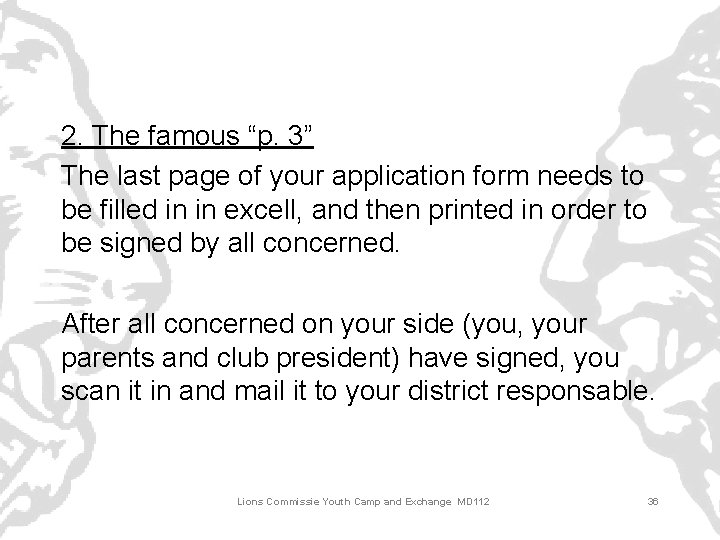 2. The famous “p. 3” The last page of your application form needs to