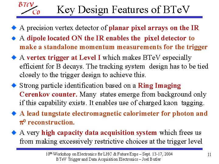 Key Design Features of BTe. V A precision vertex detector of planar pixel arrays