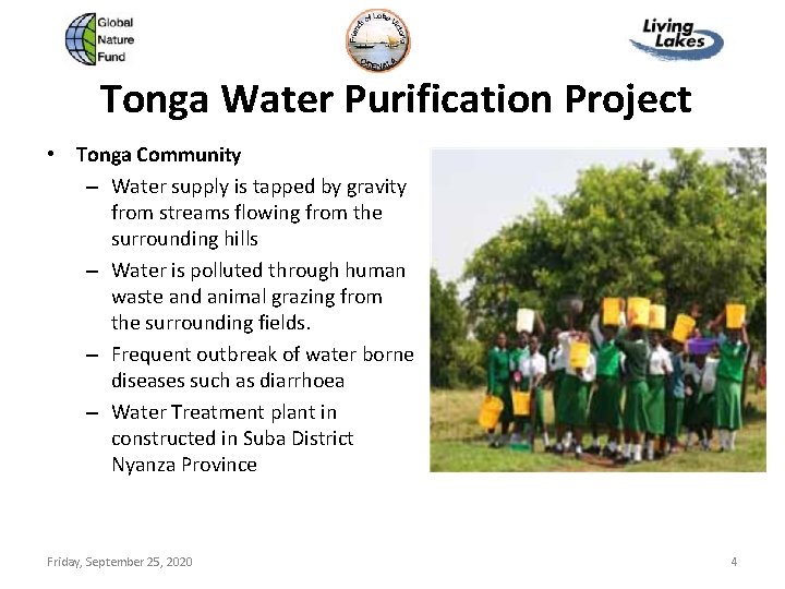 Tonga Water Purification Project • Tonga Community – Water supply is tapped by gravity