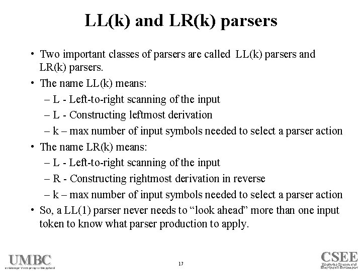 LL(k) and LR(k) parsers • Two important classes of parsers are called LL(k) parsers