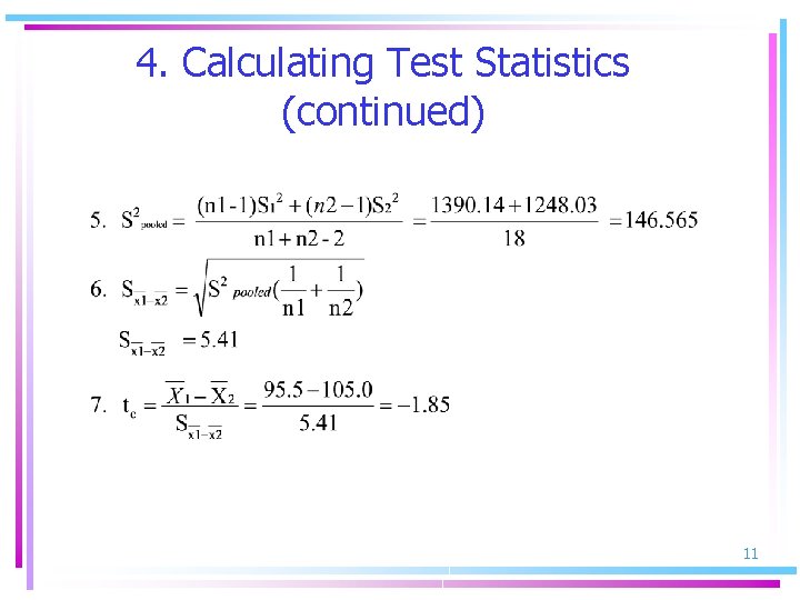 4. Calculating Test Statistics (continued) 11 