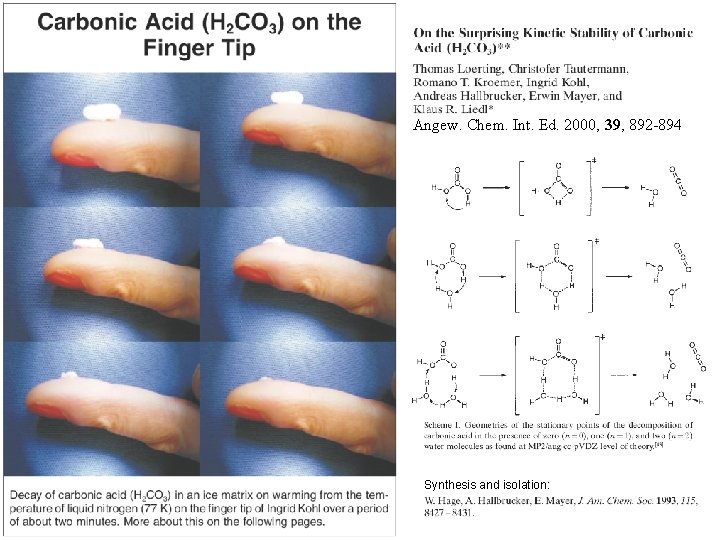 Angew. Chem. Int. Ed. 2000, 39, 892 -894 Synthesis and isolation: 