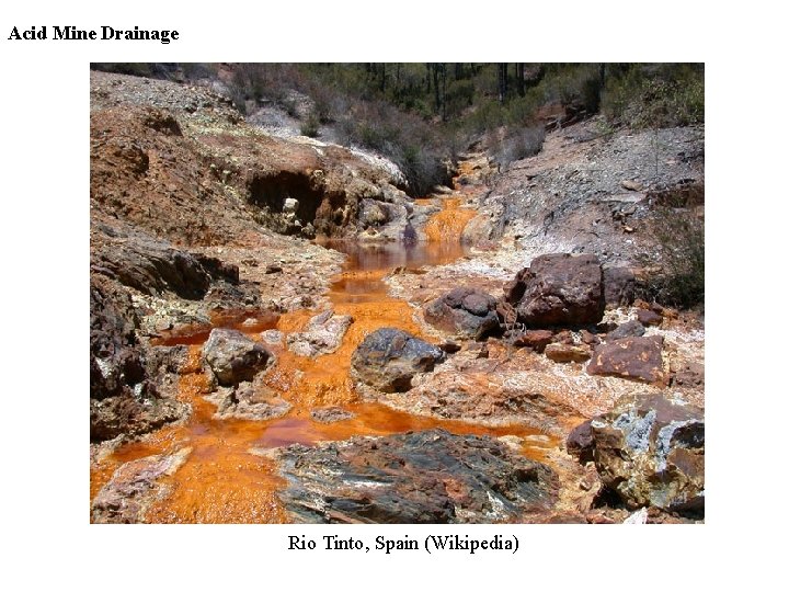 Acid Mine Drainage Rio Tinto, Spain (Wikipedia) 