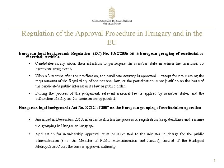 Regulation of the Approval Procedure in Hungary and in the EU European legal background: