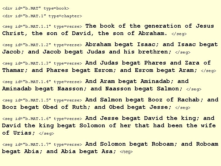 <div id="b. MAT" type=book> <div id="b. MAT. 1" type=chapter> <seg id="b. MAT. 1. 1"