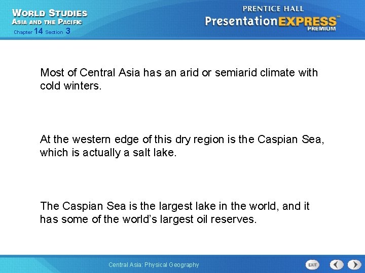 Chapter 14 Section 3 Most of Central Asia has an arid or semiarid climate
