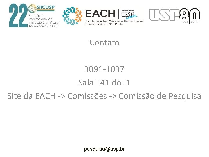 Contato 3091 -1037 Sala T 41 do I 1 Site da EACH -> Comissões