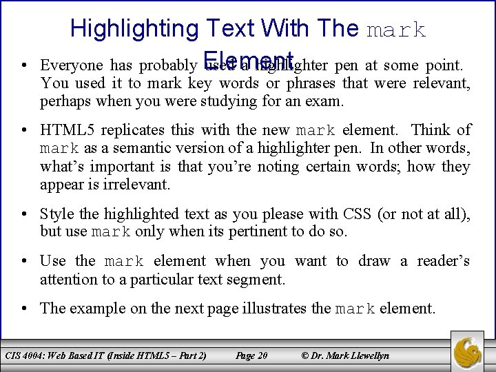  • Highlighting Text With The mark Everyone has probably Element used a highlighter