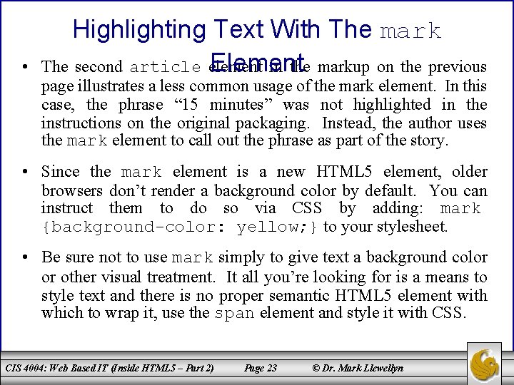 • Highlighting Text With The mark Element The second article element in the
