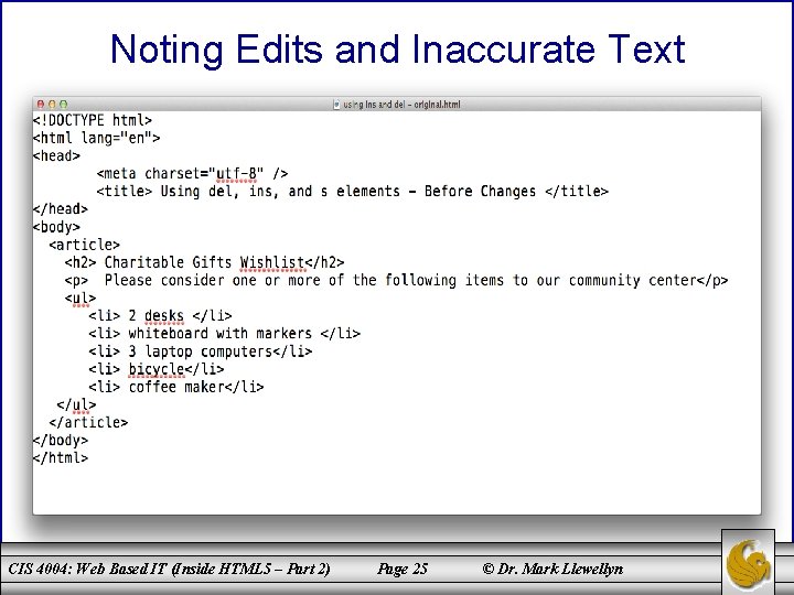 Noting Edits and Inaccurate Text CIS 4004: Web Based IT (Inside HTML 5 –