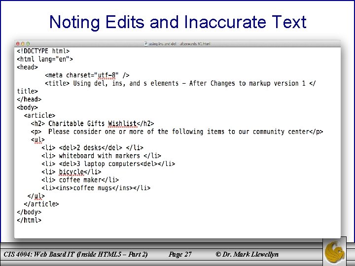 Noting Edits and Inaccurate Text CIS 4004: Web Based IT (Inside HTML 5 –