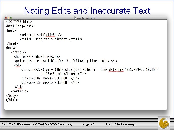 Noting Edits and Inaccurate Text CIS 4004: Web Based IT (Inside HTML 5 –
