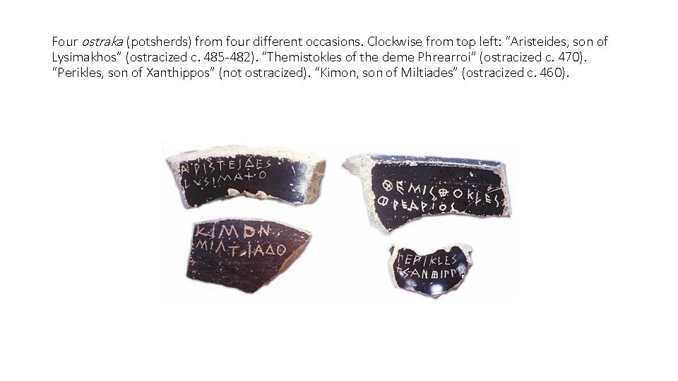 Four ostraka (potsherds) from four different occasions. Clockwise from top left: “Aristeides, son of