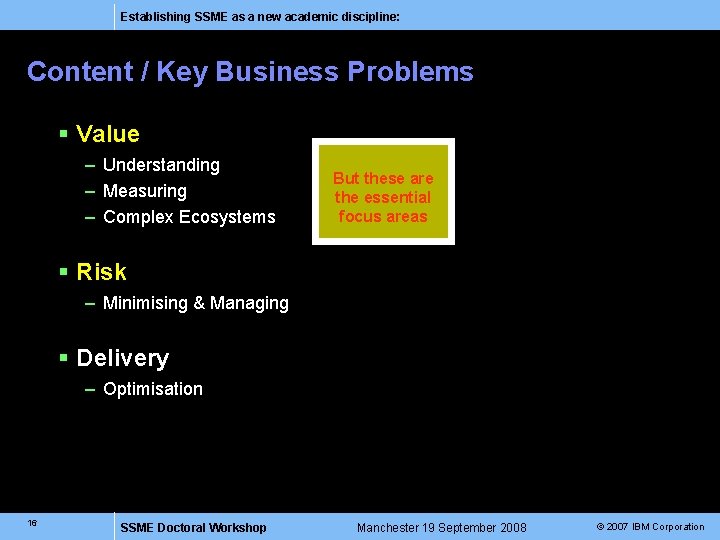 Establishing SSME as a new academic discipline: Content / Key Business Problems § Value