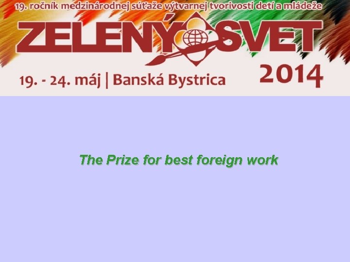 The Prize for best foreign work 
