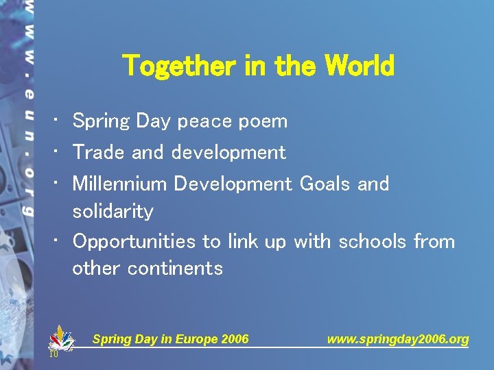 Together in the World • Spring Day peace poem • Trade and development •