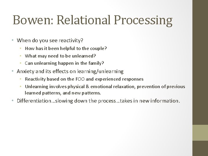 Bowen: Relational Processing • When do you see reactivity? • How has it been