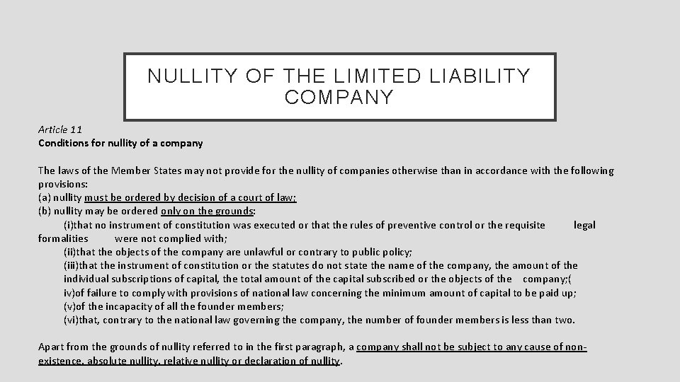NULLITY OF THE LIMITED LIABILITY COMPANY Article 11 Conditions for nullity of a company