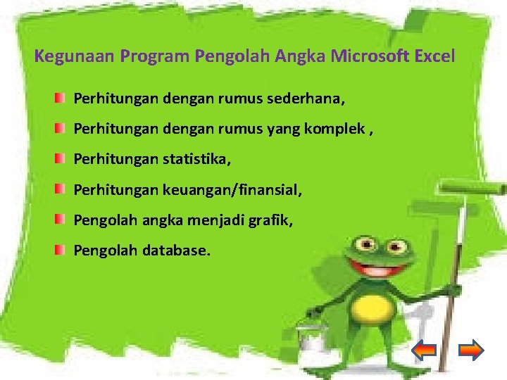 Kegunaan Program Pengolah Angka Microsoft Excel Perhitungan dengan rumus sederhana, Perhitungan dengan rumus yang