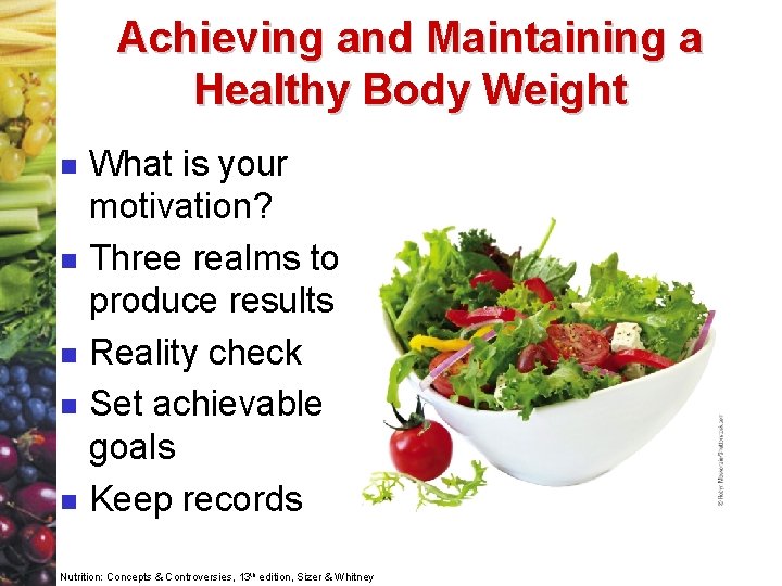 Achieving and Maintaining a Healthy Body Weight n n n What is your motivation?