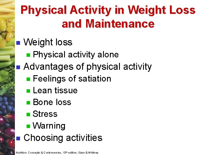 Physical Activity in Weight Loss and Maintenance n Weight loss n n Physical activity