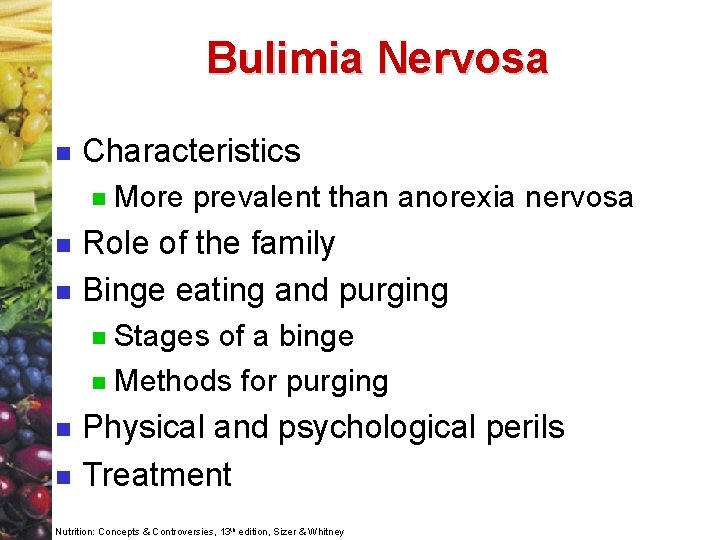 Bulimia Nervosa n Characteristics n n n More prevalent than anorexia nervosa Role of