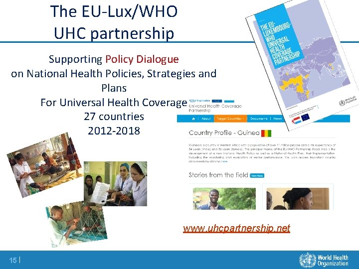 The EU-Lux/WHO UHC partnership Supporting Policy Dialogue on National Health Policies, Strategies and Plans