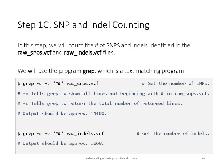 Step 1 C: SNP and Indel Counting In this step, we will count the