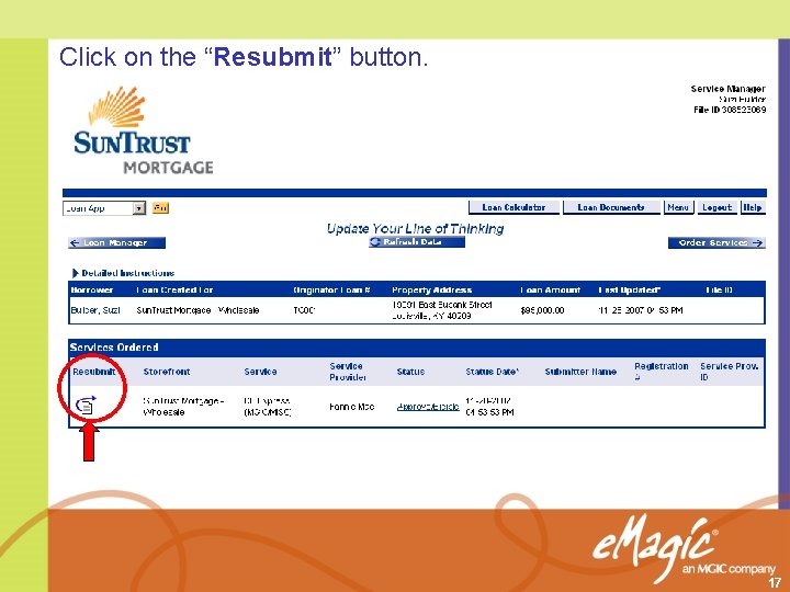 Click on the “Resubmit” button. 17 