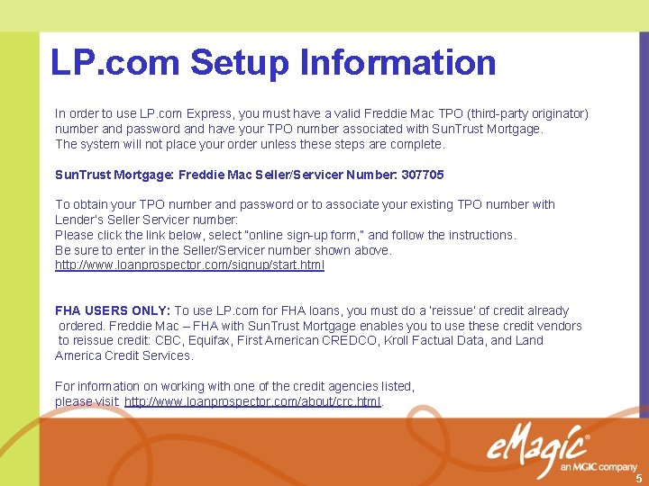 LP. com Setup Information In order to use LP. com Express, you must have