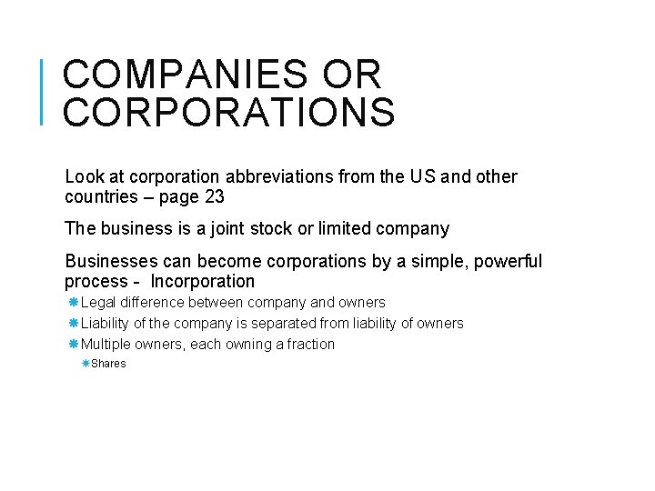 COMPANIES OR CORPORATIONS Look at corporation abbreviations from the US and other countries –