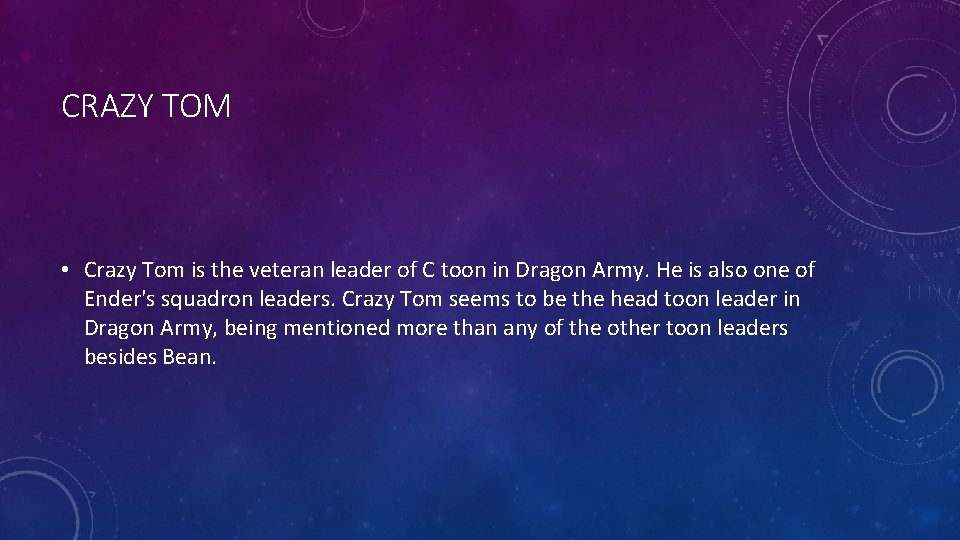 CRAZY TOM • Crazy Tom is the veteran leader of C toon in Dragon
