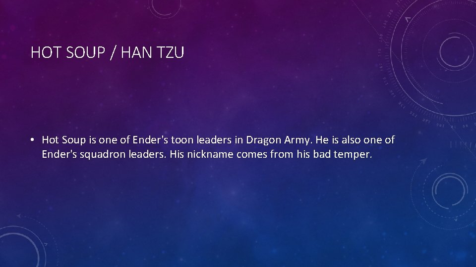 HOT SOUP / HAN TZU • Hot Soup is one of Ender's toon leaders