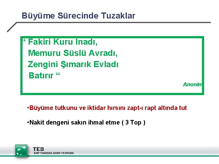 Büyüme Sürecinde Tuzaklar “ Fakiri Kuru İnadı, Memuru Süslü Avradı, Zengini Şımarık Evladı Batırır