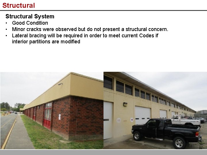 Structural System • Good Condition • Minor cracks were observed but do not present