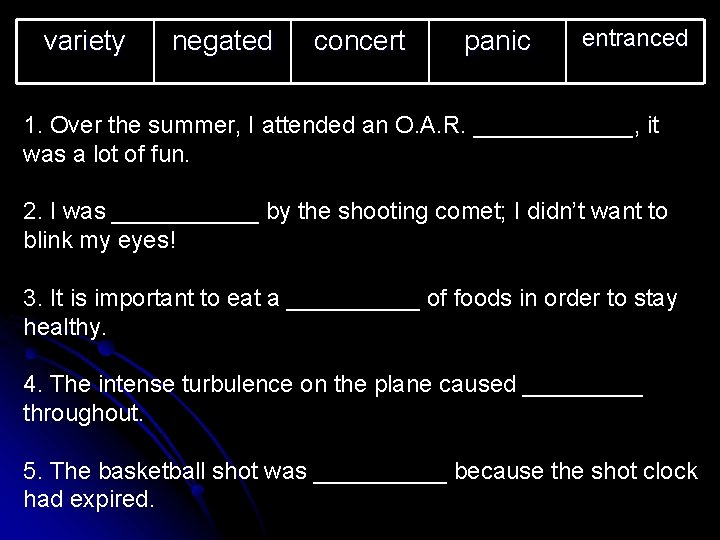 variety negated concert panic entranced 1. Over the summer, I attended an O. A.