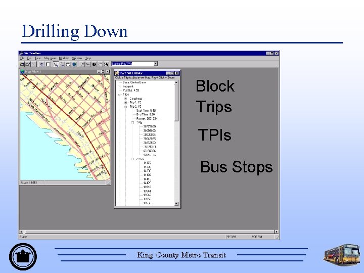 Drilling Down Block Trips TPIs Bus Stops King County Metro Transit 