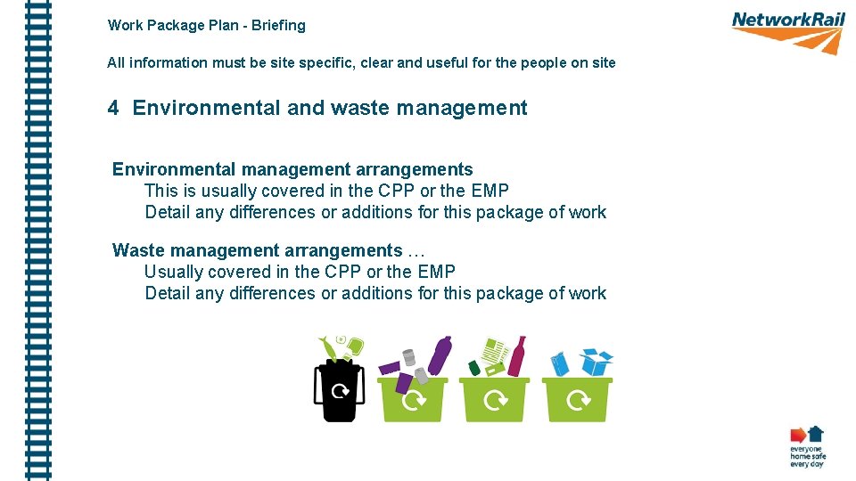Work Package Plan - Briefing All information must be site specific, clear and useful