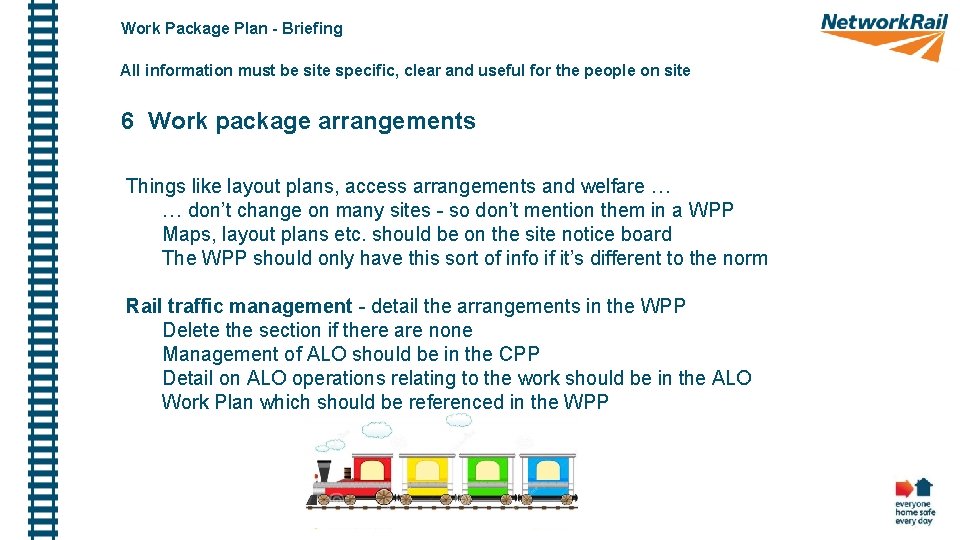 Work Package Plan - Briefing All information must be site specific, clear and useful