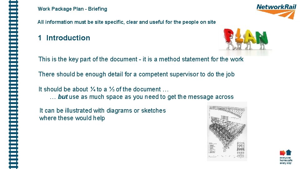 Work Package Plan - Briefing All information must be site specific, clear and useful