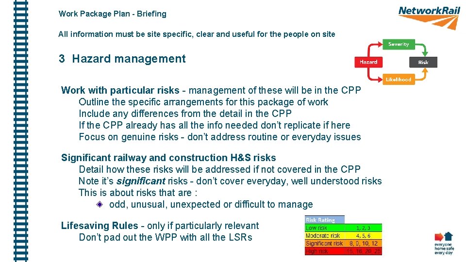 Work Package Plan - Briefing All information must be site specific, clear and useful