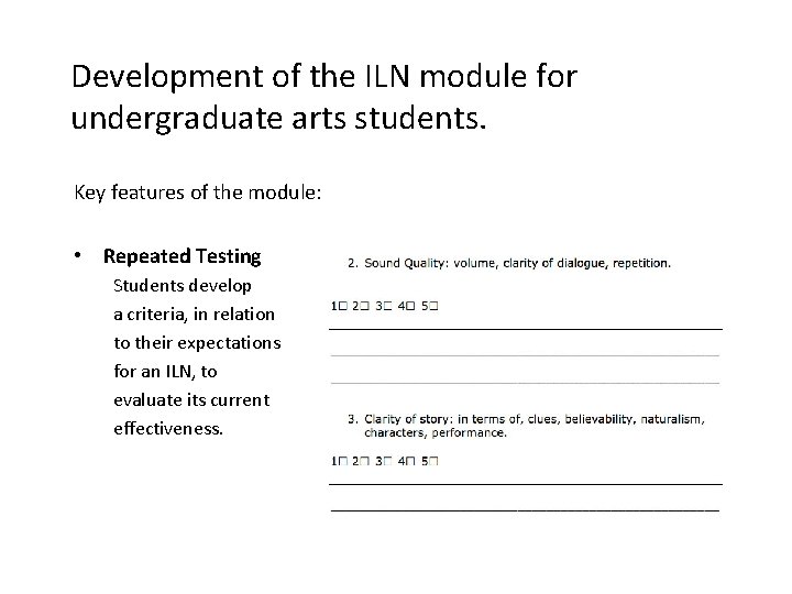 Development of the ILN module for undergraduate arts students. Key features of the module: