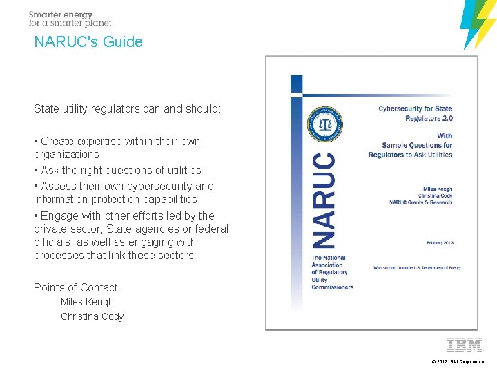 NARUC's Guide State utility regulators can and should: • Create expertise within their own