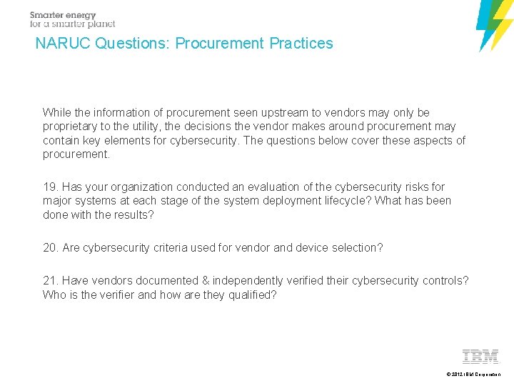 NARUC Questions: Procurement Practices While the information of procurement seen upstream to vendors may