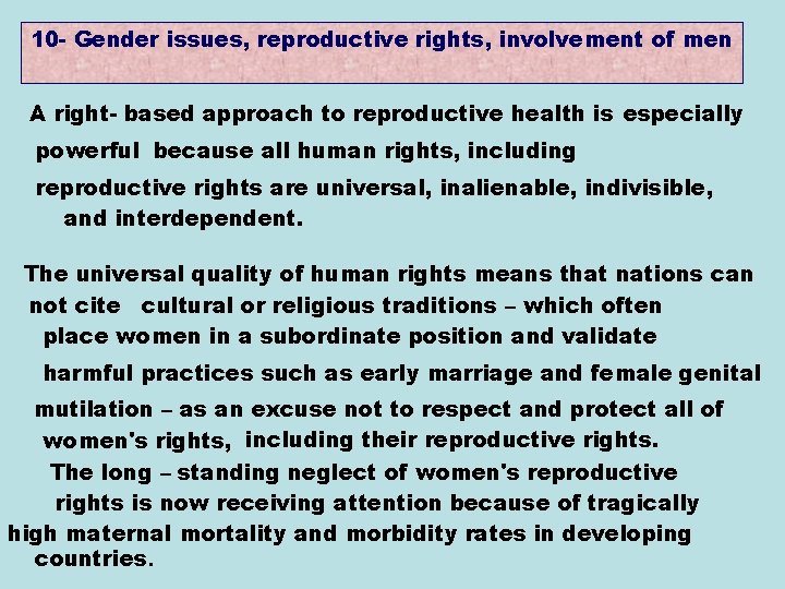 10 - Gender issues, reproductive rights, involvement of men A right- based approach to