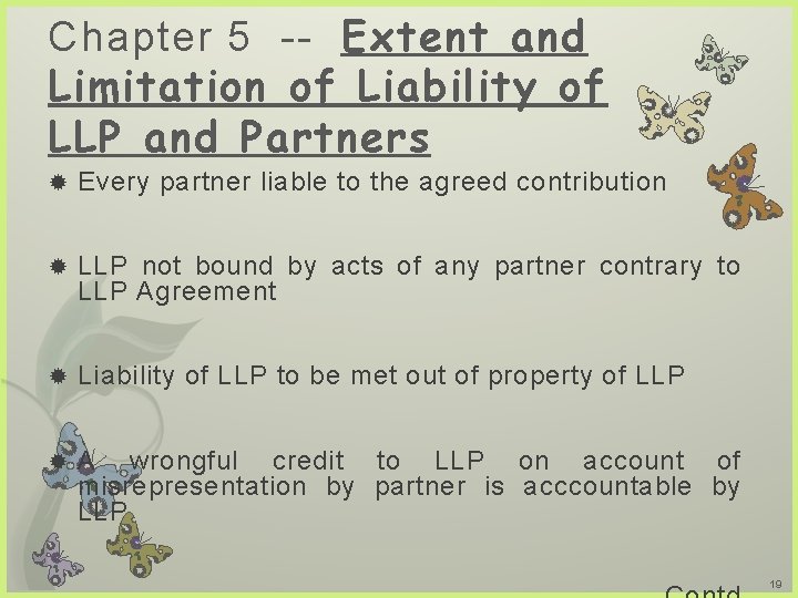 Chapter 5 -- Extent and Limitation of Liability of LLP and Partners Every partner