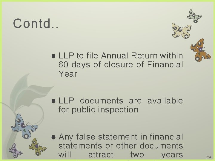 Contd. . LLP to file Annual Return within 60 days of closure of Financial