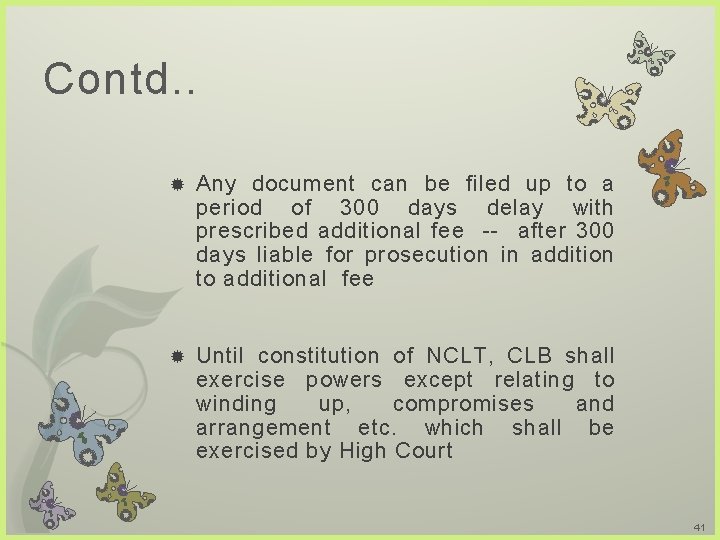Contd. . Any document can be filed up to a period of 300 days