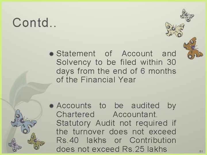 Contd. . Statement of Account and Solvency to be filed within 30 days from