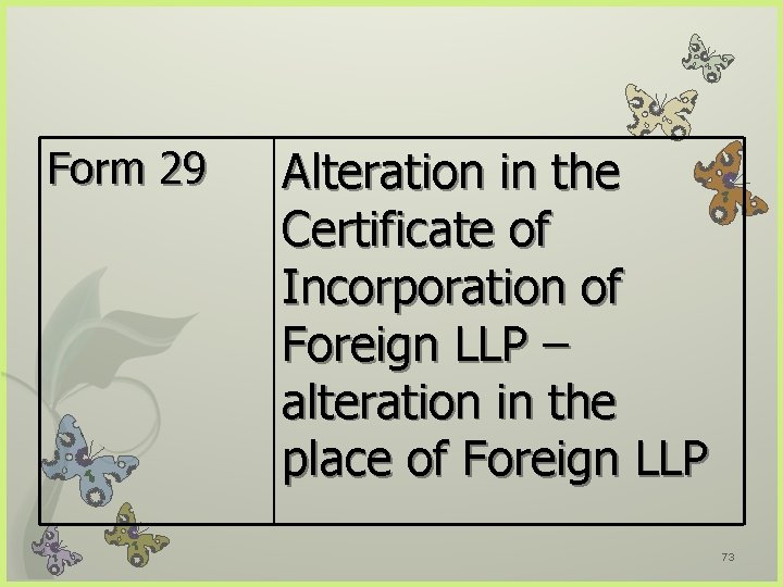 Form 29 Alteration in the Certificate of Incorporation of Foreign LLP – alteration in